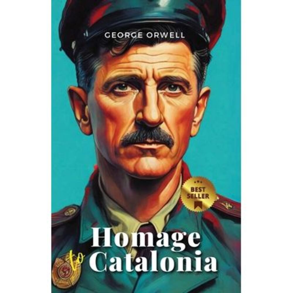 Homage to Catalonia -- George Orwell